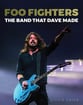 Foo Fighters: The Band That Dave Made book cover